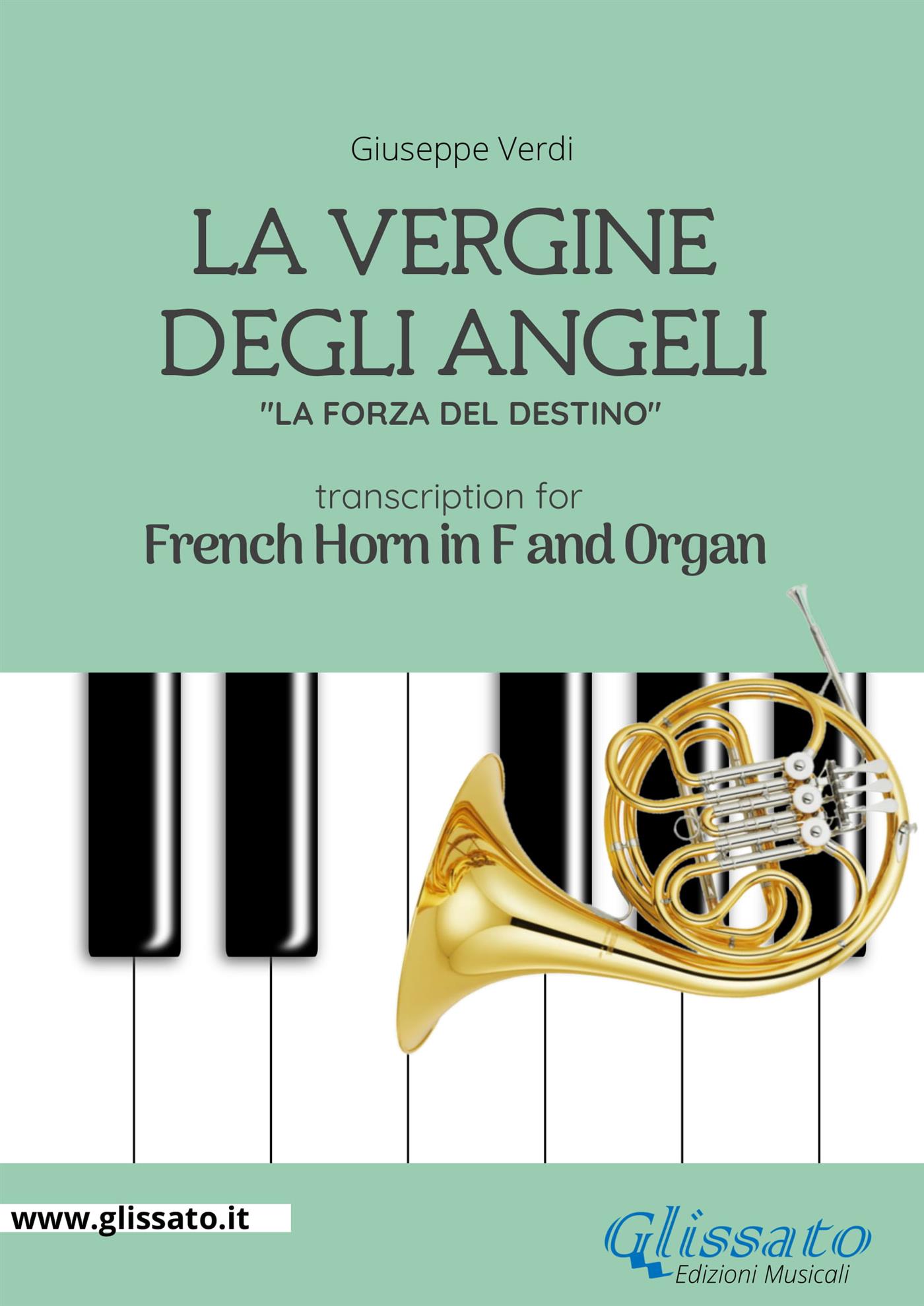 La Vergine degli Angeli -  French Horn in F and Organ - Giuseppe Verdi - E-Book