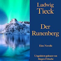 Ludwig Tieck: Der Runenberg - Ludwig Tieck - Hörbuch