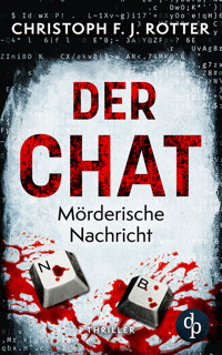 Der Chat - Christoph F. J. Rotter - E-Book