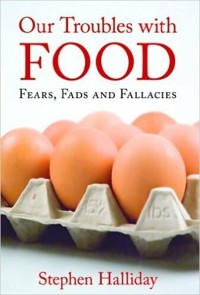 Our Troubles with Food - Stephen Halliday - E-Book
