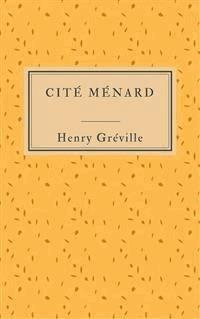Cité Ménard - Henry Gréville - E-Book