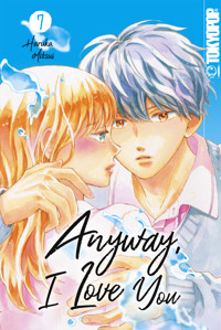 Anyway, I Love You, Band 07 - Haruka Mitsui - E-Book