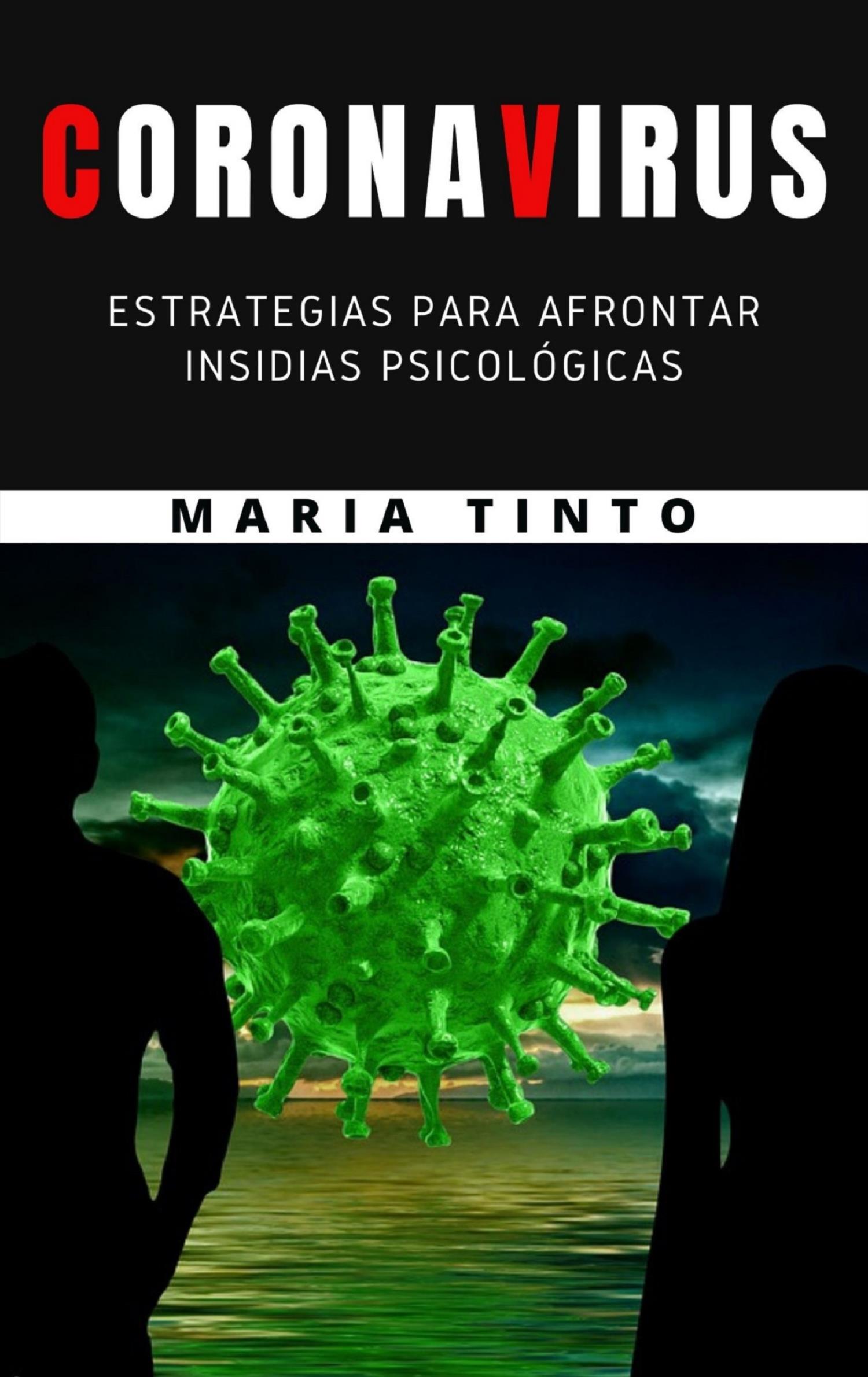 Coronavirus - estrategias para afrontar insidias psicologicas - Maria Tinto - E-Book