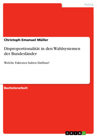 Disproportionalität in den Wahlsystemen der Bundesländer - Christoph Emanuel Müller - E-Book