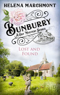 Bunburry - Lost and Found - Helena Marchmont - E-Book