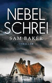 Nebelschrei - Sam Baker - E-Book