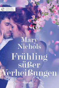 Frühling süßer Verheißungen - Mary Nichols - E-Book
