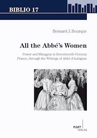 All the Abbé's Women - Bernard J. Bourque - E-Book