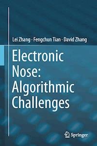 Electronic Nose: Algorithmic Challenges - Lei Zhang - E-Book