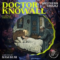 Doctor Knowall (Story Time, Episode 54) - Brothers Grimm - Hörbuch
