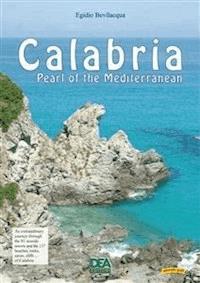 Calabria Pearl of the Mediterranean - Egidio Bevilacqua - E-Book