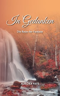 In Gedanken - Aurora Faye - E-Book