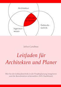 Leitfaden für Architekten und Planer - Julius Candinas - E-Book
