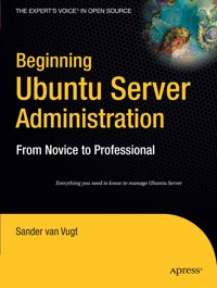 Beginning Ubuntu Server Administration - Sander van Vugt - E-Book