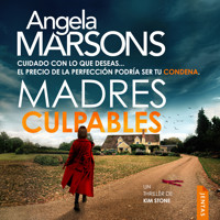 Madres culpables - Angela Marsons - Hörbuch