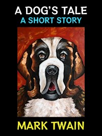 A Dog's Tale - Mark Twain - E-Book