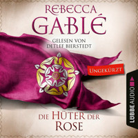 Die Hüter der Rose - Waringham Saga, Teil 2 (Ungekürzt) - Rebecca Gablé - Hörbuch