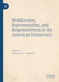 Mobilization, Representation, and Responsiveness in the American Democracy - - E-Book