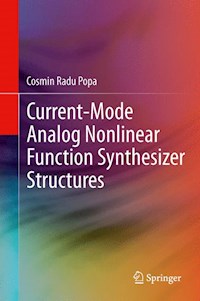 Current-Mode Analog Nonlinear Function Synthesizer Structures - Cosmin Radu Popa - E-Book