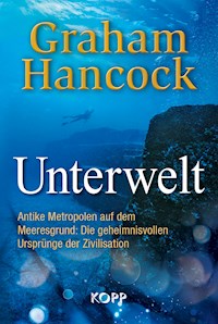 Unterwelt - Graham Hancock - E-Book