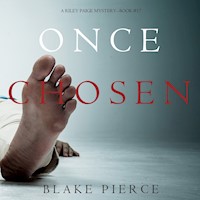 Once Chosen (A Riley Paige Mystery—Book 17) - Blake Pierce - Hörbuch