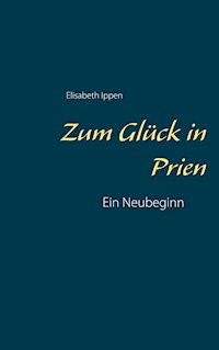 Zum Glück in Prien - Elisabeth Ippen - E-Book