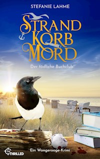 Strand, Korb, Mord - Der tödliche Buchclub - Stefanie Lahme - E-Book