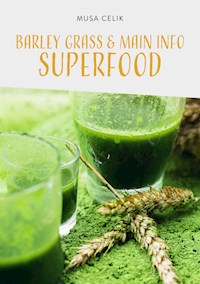 barley grass - Musa Celik - E-Book