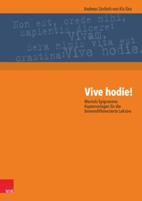 Vive hodie! - Andreas Sirchich von Kis-Sira - E-Book