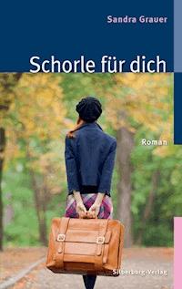 Schorle für dich - Sandra Grauer - E-Book