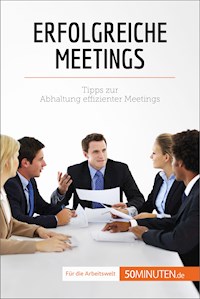 Erfolgreiche Meetings - Florence Schandeler - E-Book