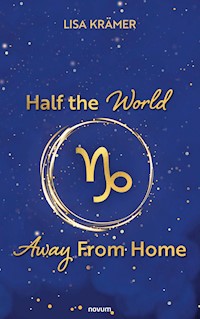 Half the World Away From Home - Lisa Krämer - E-Book