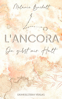 L'Ancora - Du gibst mir Halt - Melanie Buchelt - E-Book