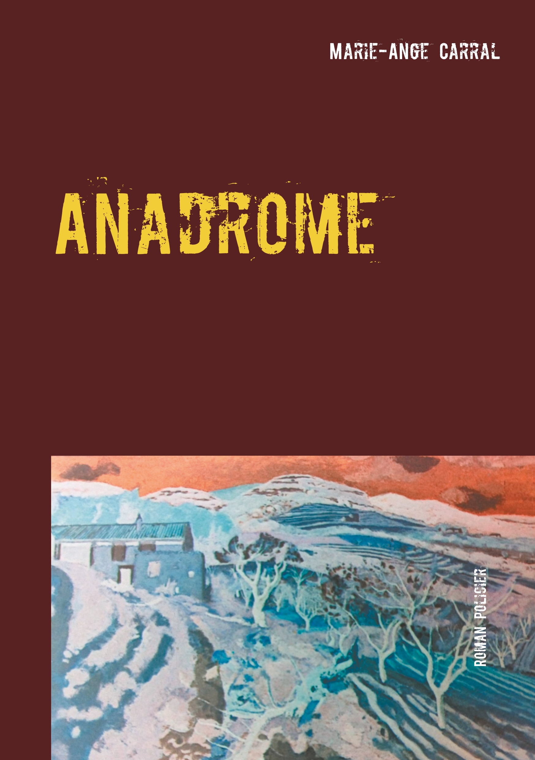 Anadrome - Marie-Ange Carral - E-Book