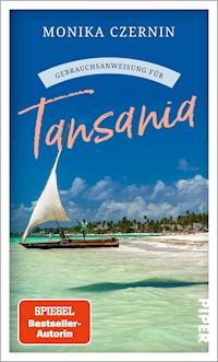 Gebrauchsanweisung für Tansania - Monika Czernin - E-Book