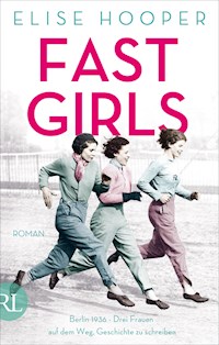 Fast Girls - Elise Hooper - E-Book