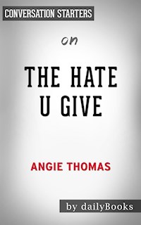 The Hate U Give: by Angie Thomas | Conversation Starters - Daily Books - E-Book