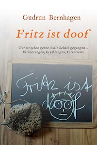 Fritz ist doof - Gudrun Bernhagen - E-Book