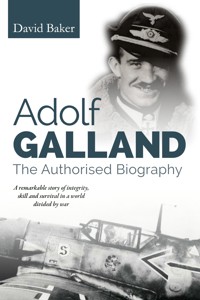 Adolf Galland - David Baker - E-Book