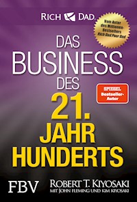 Das Business des 21. Jahrhunderts - Robert T. Kiyosaki - E-Book