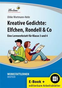Kreative Gedichte: Elfchen, Rondell & Co - Ulrike Wortmann-Heite - E-Book