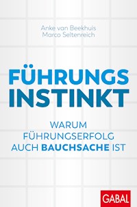 Führungsinstinkt - Anke van Beekhuis - E-Book