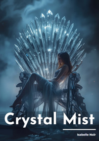 Crystal Mist - Isabelle Noir - E-Book