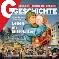 G/GESCHICHTE - Liebe, Laster, Totentanz: Leben im Mittelalter - G Geschichte - Hörbuch