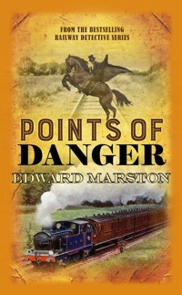 Points of Danger - Edward Marston - E-Book