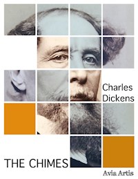 The Chimes - Charles Dickens. - E-Book