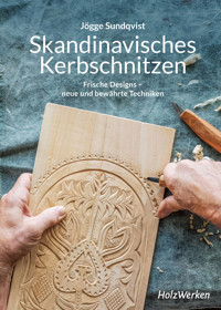Skandinavisches Kerbschnitzen - Jögge Sundqvist - E-Book