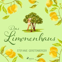 Das Limonenhaus - Stefanie Gerstenberger - Hörbuch