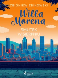 Willa Morena 8: Smutek w sierpniu - Zbigniew Zbikowski - E-Book