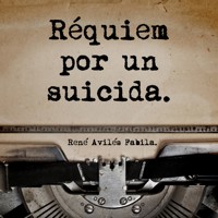 Réquiem por un suicida - René Avilés Fabila - Hörbuch
